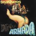 SKANNERS / スキャナーズ / DIRTY ARMADA