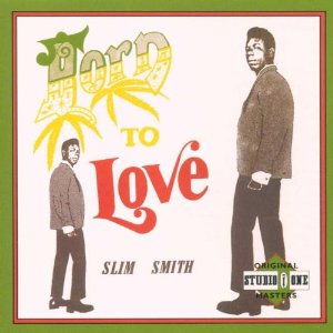 SLIM SMITH / スリム・スミス / BORN TO LOVE