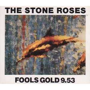 STONE ROSES / ストーン・ローゼズ / FOOL'S GOLD/WHAT THE WORLD