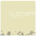 SYSTEM / システム / SYSTEM