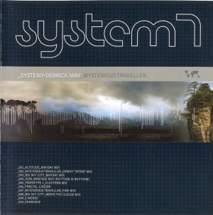 SYSTEM 7/DERRICK MAY / MYSTERIOUS TRAVELLER