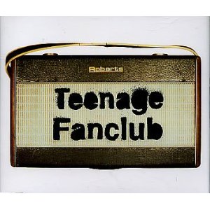TEENAGE FANCLUB / ティーンエイジ・ファンクラブ / RADIO