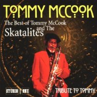 TOMMY MCCOOK / トミー・マクック / THE BEST OF TOMMY MCCOOK & THE