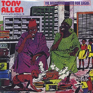 TONY ALLEN & AFRIKA '70 / トニー・アレン & アフリカ '70 / NO ACCOMODATION FOR LAGOS -JAP