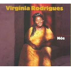 VIRGINIA RODRIGUES / ヴィルジニア・ホドリゲス / NOS