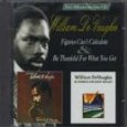 WILLIAM DEVAUGHN / ウィリアム・ディボーン / FIGURES CAN'T CALCULATE + BE THANKFUL FOR WHAT YOU GOT (2 ON 1)