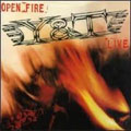 Y&T (YESTERDAY & TODAY) / ワイ・アンド・ティー / OPEN FIRE - LIVE