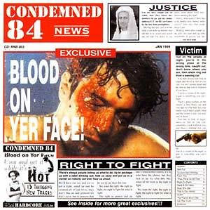CONDEMNED 84 / コンデムドエイティーフォー / BLOOD ON YER FACE