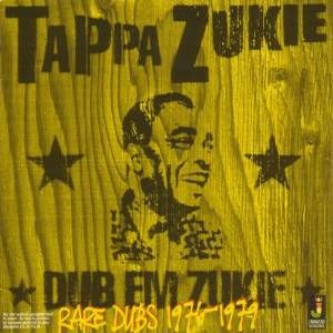 TAPPER ZUKIE / タッパ・ズーキー / DUB EM ZUKIE: RARE DUBS 1976-1979 