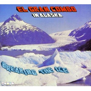 EL GRAN COMBO / エル・グラン・コンボ / BREAKING THE ICE - U.S.A