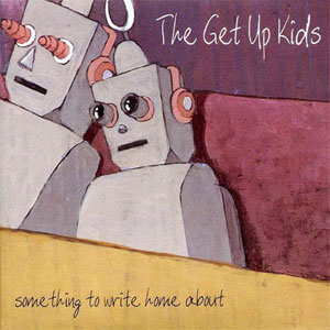 GET UP KIDS / ゲットアップキッズ / SOMETHING TO WRITE HOME ABOUT (COLOR LP)