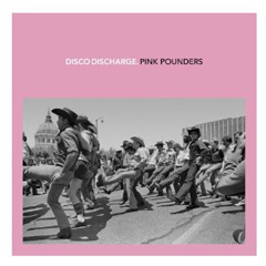 V.A. (DISCO DISCHARGE) / ディスコ・ディスチャージ / DISCO DISCHARGE: PINK POUNDERS (2CD スリップケース仕様) 