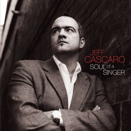 JEFF CASCARO / SOUL OF A SINGER