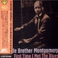 LITTLE BROTHER MONTGOMERY / リトル・ブラザー・モンゴメリー / FIRST TIME I MET THE BLUES