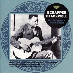 SCRAPPER BLACKWELL / スクラッパー・ブラックウェル / MR. SCRAPPER'S BLUES GUITAR / スクラッパーズ・ブルース・ギター (国内盤 帯 解説付)