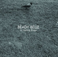 BEADY BELLE / ビーディー・ベル / AT WELDING BRIDGE