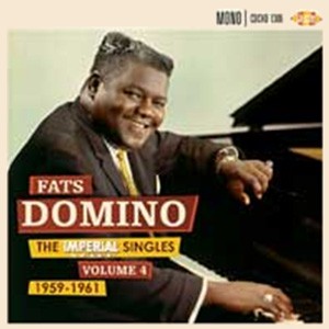 FATS DOMINO / ファッツ・ドミノ / THE IMPERIAL SINGLES VOLUME 4 1959 - 1961