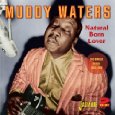 MUDDY WATERS / マディ・ウォーターズ / NATURAL BORN LOVER: SINGLES AS & BS 1953-60 (2CD)