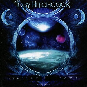 TOBY HITCHCOCK / トビー・ヒッチコック / MERCURY'S DOWN