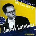 JACOB LATEINER / ジェイコブ・ラタイナー / THE LOST ART OF JACOB LATEINER / ジェイコブ・ラテイナーの芸術