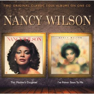 NANCY WILSON / ナンシー・ウィルソン / THIS MOTHER'S DAUGHTER + I'VE NEVER BEEN TO ME (2 ON 1)