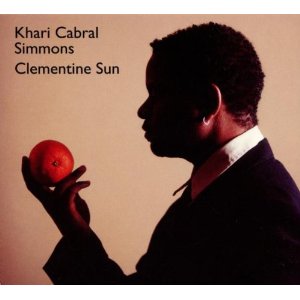 KHARI CABRAL SIMMONS / カーリ・カブラル・シモンズ / CLEMENTINE SUN (デジパック仕様)