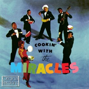 MIRACLES / ミラクルズ / COOKIN' WITH THE MIRACLES