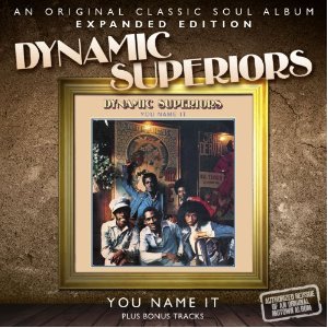 DYNAMIC SUPERIORS / ダイナミック・スーペリアーズ / YOU NAME IT (EXPANDED EDITION)