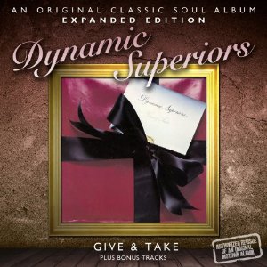 DYNAMIC SUPERIORS / ダイナミック・スーペリアーズ / GIVE & TAKE (EXPANDED EDITION)