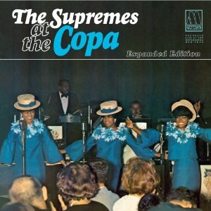 SUPREMES / シュープリームス / AT THE COPA (EXPANDED EDITION 2CD デジパック仕様)