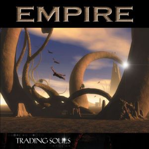 EMPIRE (from Germany) / TRADING SOULS<DIGI>