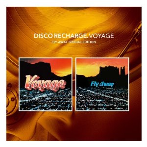 VOYAGE / ヴォヤージ / DISCO RECHARGE: FLY AWAY (SPECIAL EDITION 2CD スリップケース仕様)