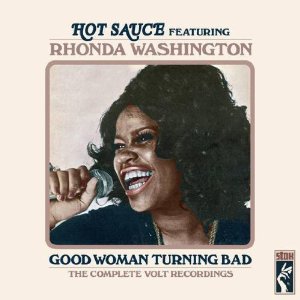 HOT SAUCE FEATURING RHONDA WASHINGTON / ホット・ソース・フィーチャリング・ロンダ・ワシントン / GOOD WOMAN TURNING BAD
