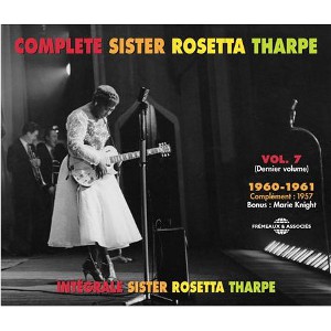 SISTER ROSETTA THARPE / シスター・ロゼッタ・サープ / COMPLETE SISTER ROSETTA THARPE VOL.7: 1960 - 1961 (3CD)