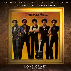 MIRACLES / ミラクルズ / LOVE CRAZY (EXPANDED EDITION)