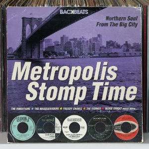 V.A. (BACKBEATS) / METROPOLIS STOMP TIME: NORTHERN SOUL FROM THE