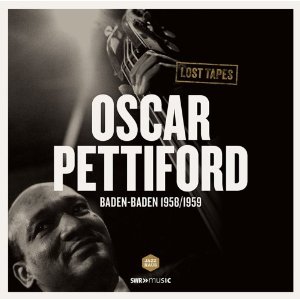 OSCAR PETTIFORD / オスカー・ペティフォード / Lost Tapes Barden Barden 1958-1959 (LP/180G) 
