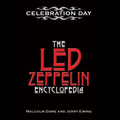 MALCOLM DOME / JERRY EWING / CELEBRATION DAY: THE LED ZEPPELIN ENCYCLOPEDIA