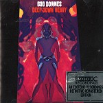 BOB DOWNES / ボブ・ダウンズ / DEEP DOWN HEAVY - REMASTER