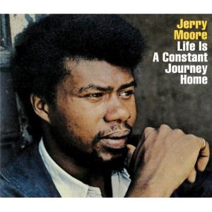 JERRY MOORE / ジェリー・ムーア / LIFE IS A CONSTANT JOURNEY HOM (デジパック仕様)