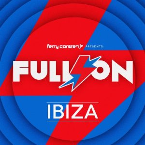 FERRY CORSTEN / フェリー・コーステン / Full On : Ibiza