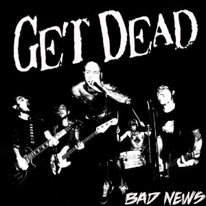 GET DEAD / BAD NEWS (レコード)