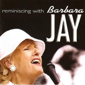 BARBARA JAY / Reminiscing With Barara Jay