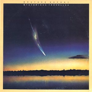 WEATHER REPORT / ウェザー・リポート / Mysterious Traveller(LP/180g)