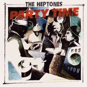HEPTONES / ヘプトーンズ / PARTY TIME (180G)