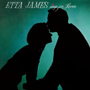 ETTA JAMES / エタ・ジェイムス / Sings For Lovers 