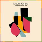 MOUNT KIMBIE / マウント・キンビー / COLD SPRING FAULT LESS YOUTH