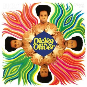 DICKY OLIVER / ディッキー・オリヴァー / Dicky Oliver(LP+CD)