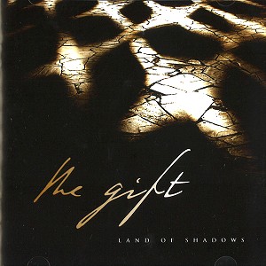 THE GIFT / ギフト / LAND OF SHADOWS