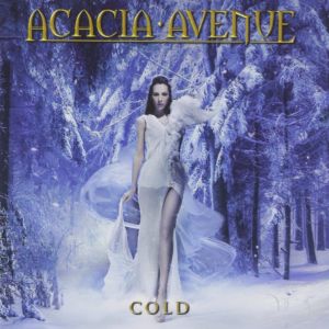 ACACIA AVENUE / COLD
